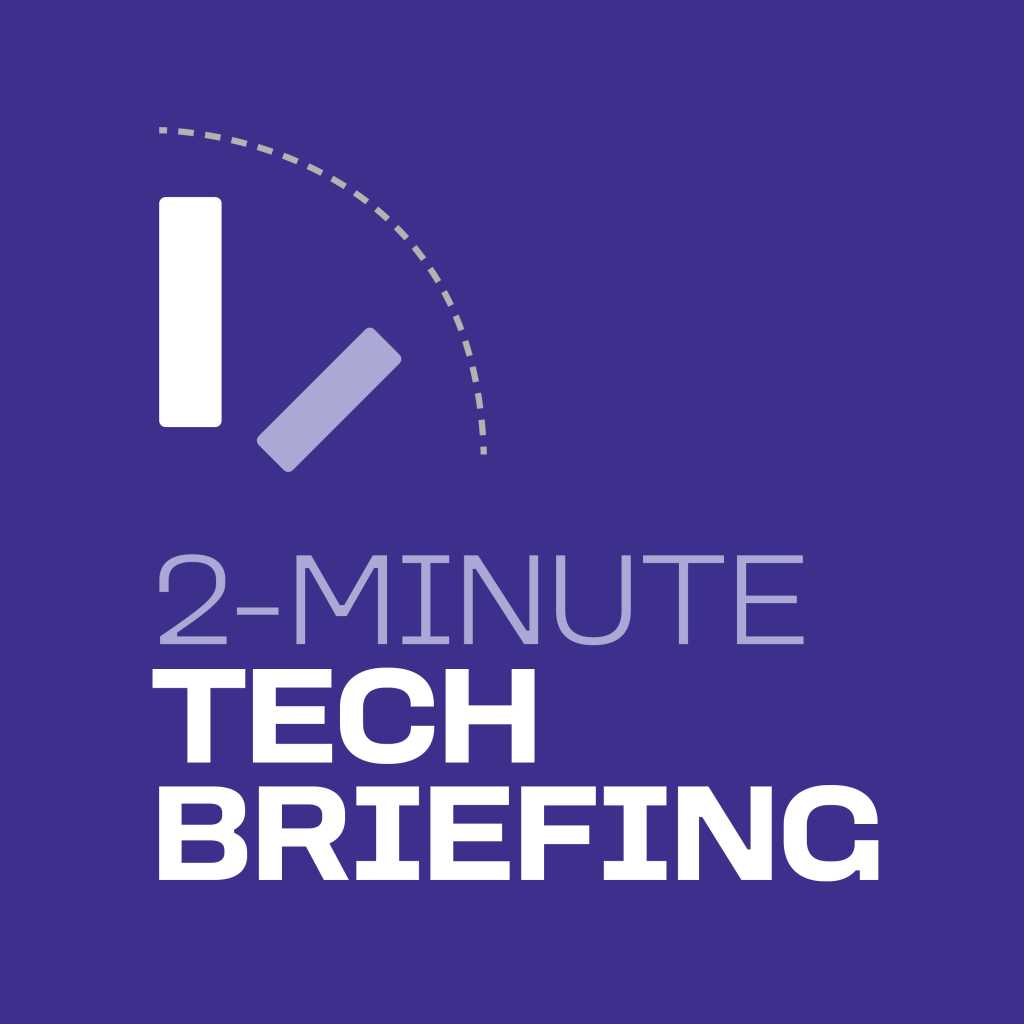 4069743 0 70523000 1760015976 2 minute tech briefing square